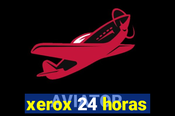 xerox 24 horas